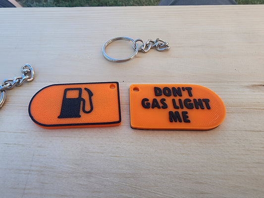 Don't gas light me keychain